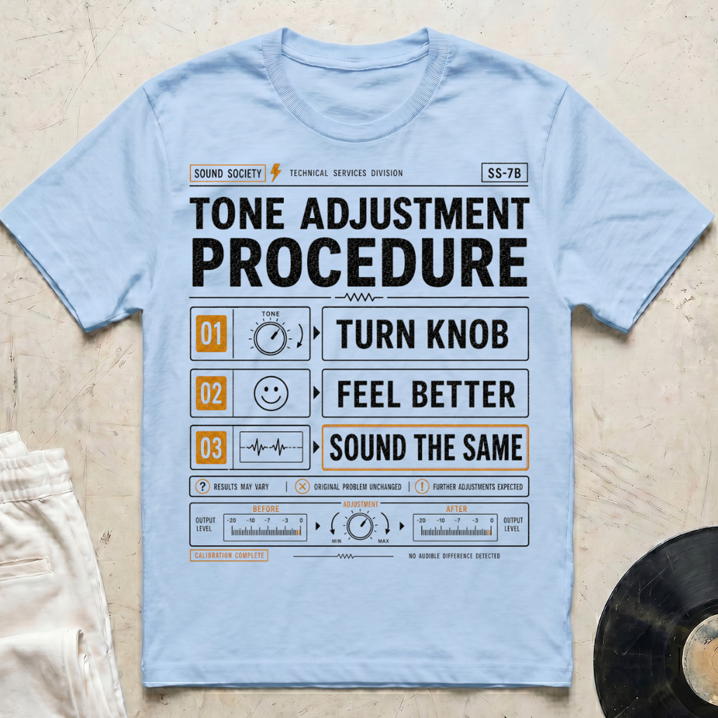 Tone Adjustment Procedure T-Shirt