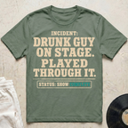 Drunk Guy On Stage T-Shirt