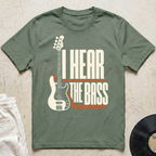Hear The Bass T-Shirt