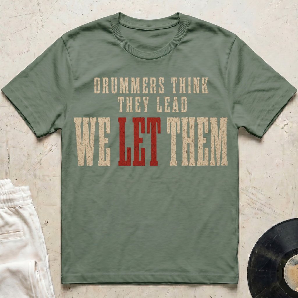 We Let Them T-Shirt