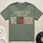 We Let Them T-Shirt