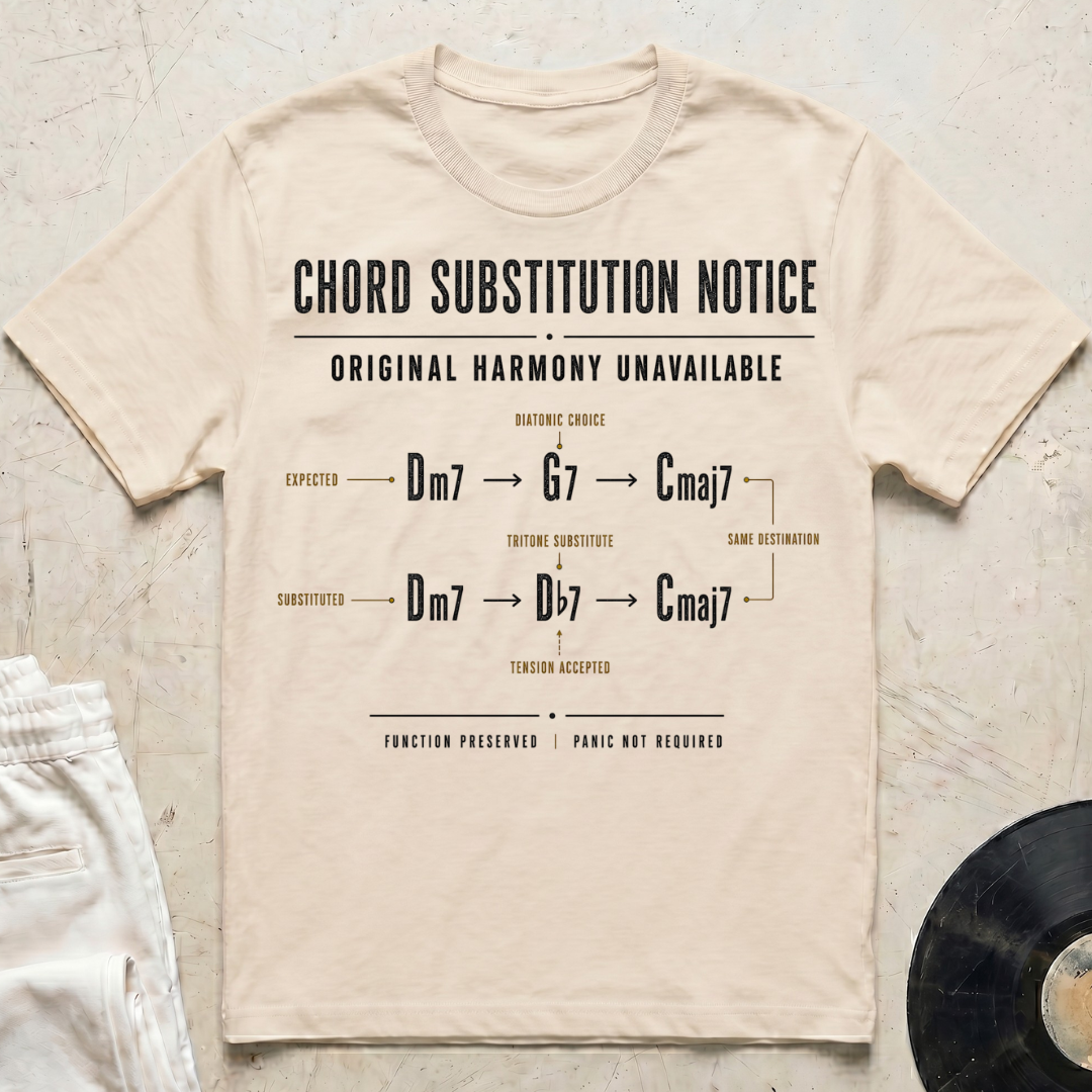 Chord Substitution Notice T-Shirt