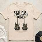 It's Not The Same One T-Shirt