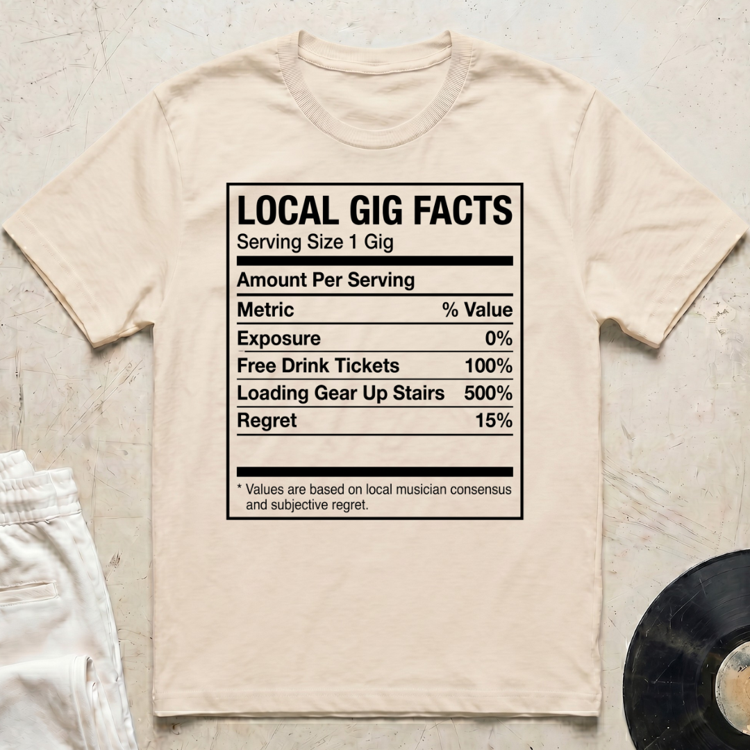 Local Gig Facts T-Shirt