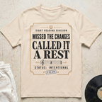 Missed The Changes T-Shirt