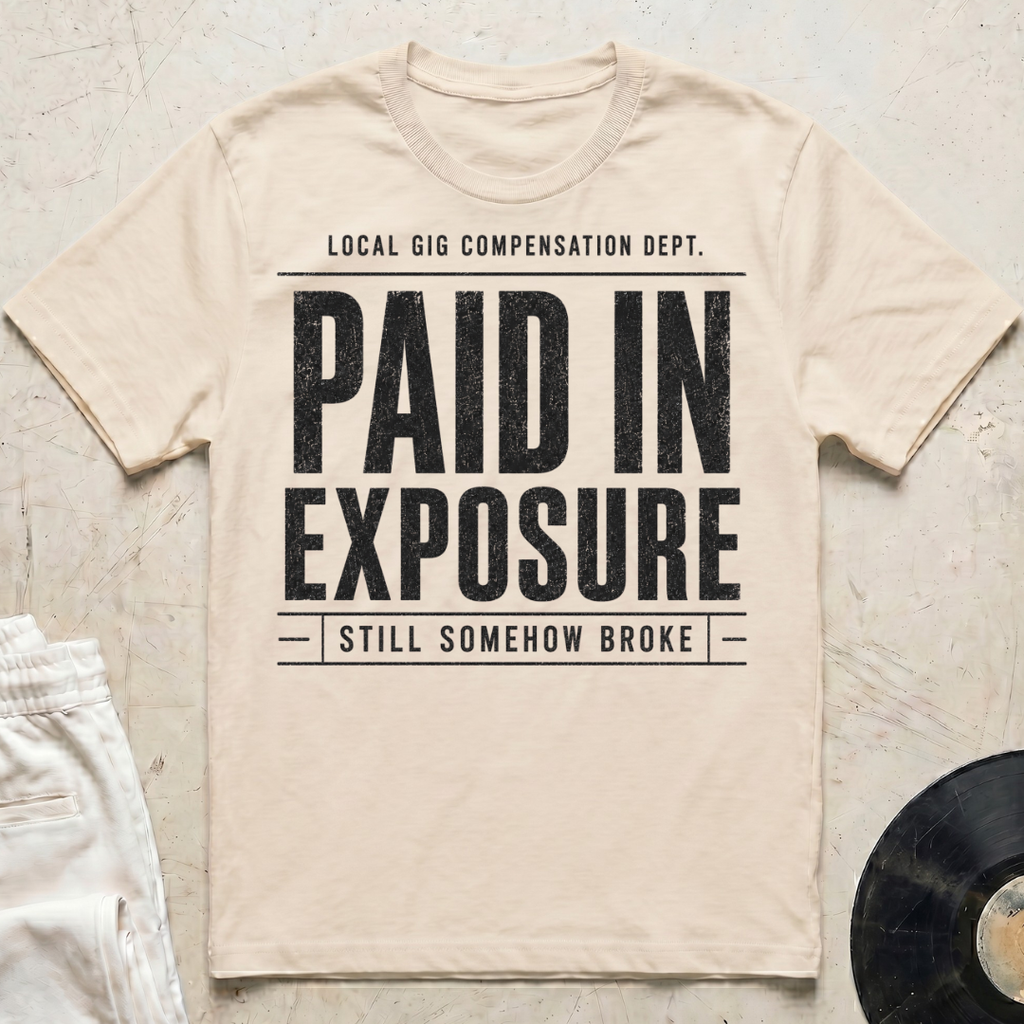 Paid In Exposure T-Shirt