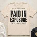 Paid In Exposure T-Shirt