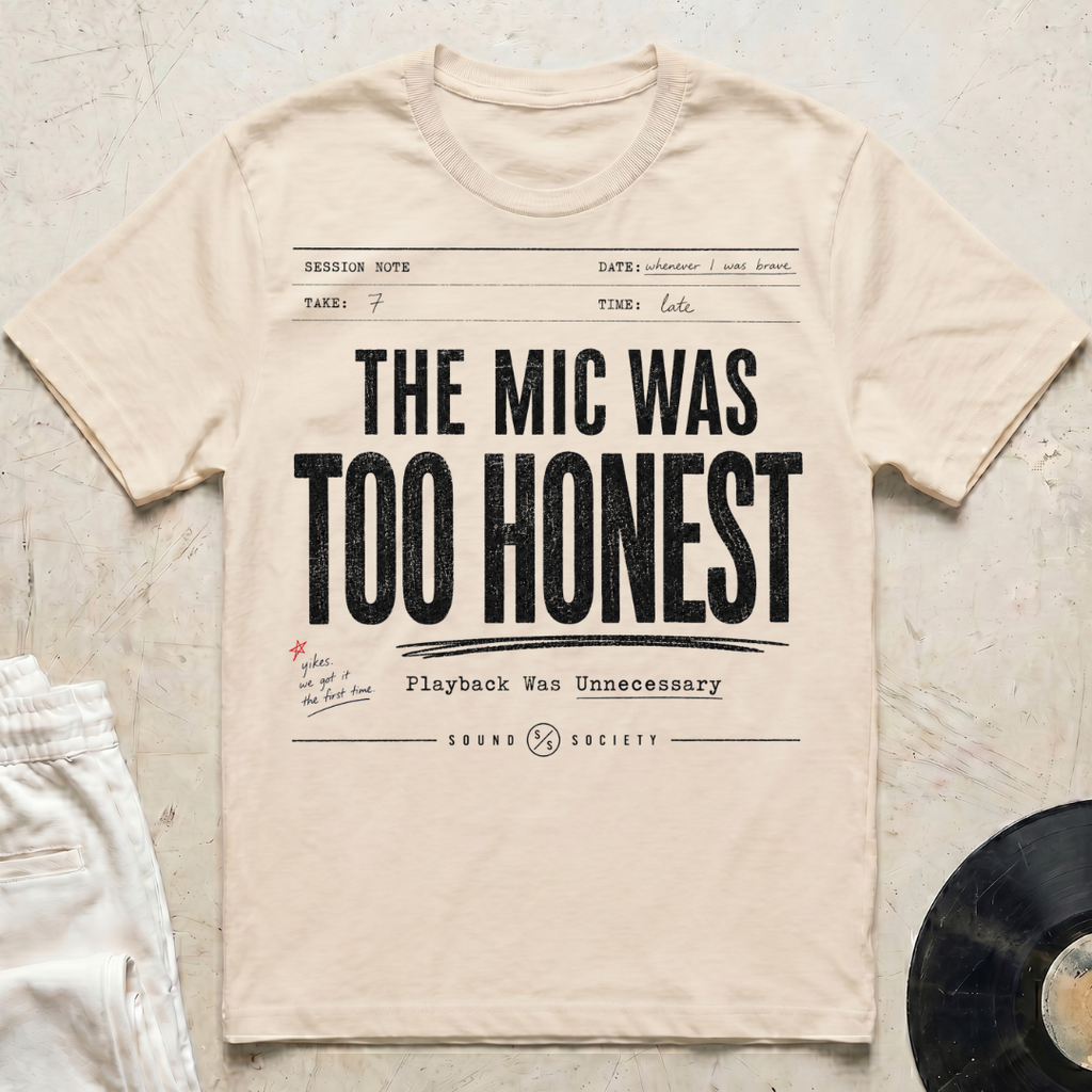 The Mic Was Too Honest T-Shirt