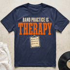 Band Practice Is Therapy T-Shirt