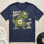 Born To Shred T-Shirt