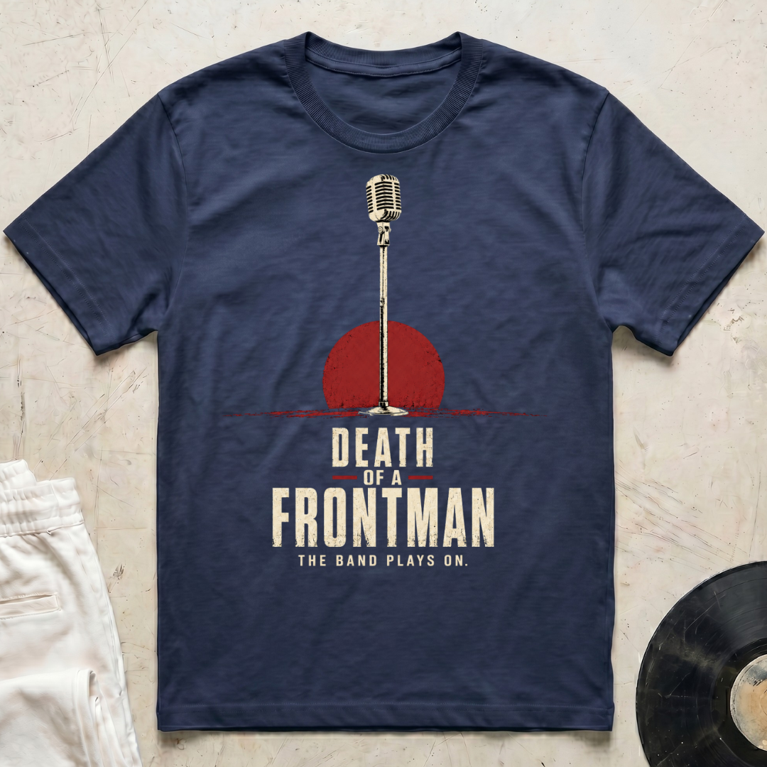 Death Of A Frontman T-Shirt
