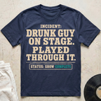 Drunk Guy On Stage T-Shirt
