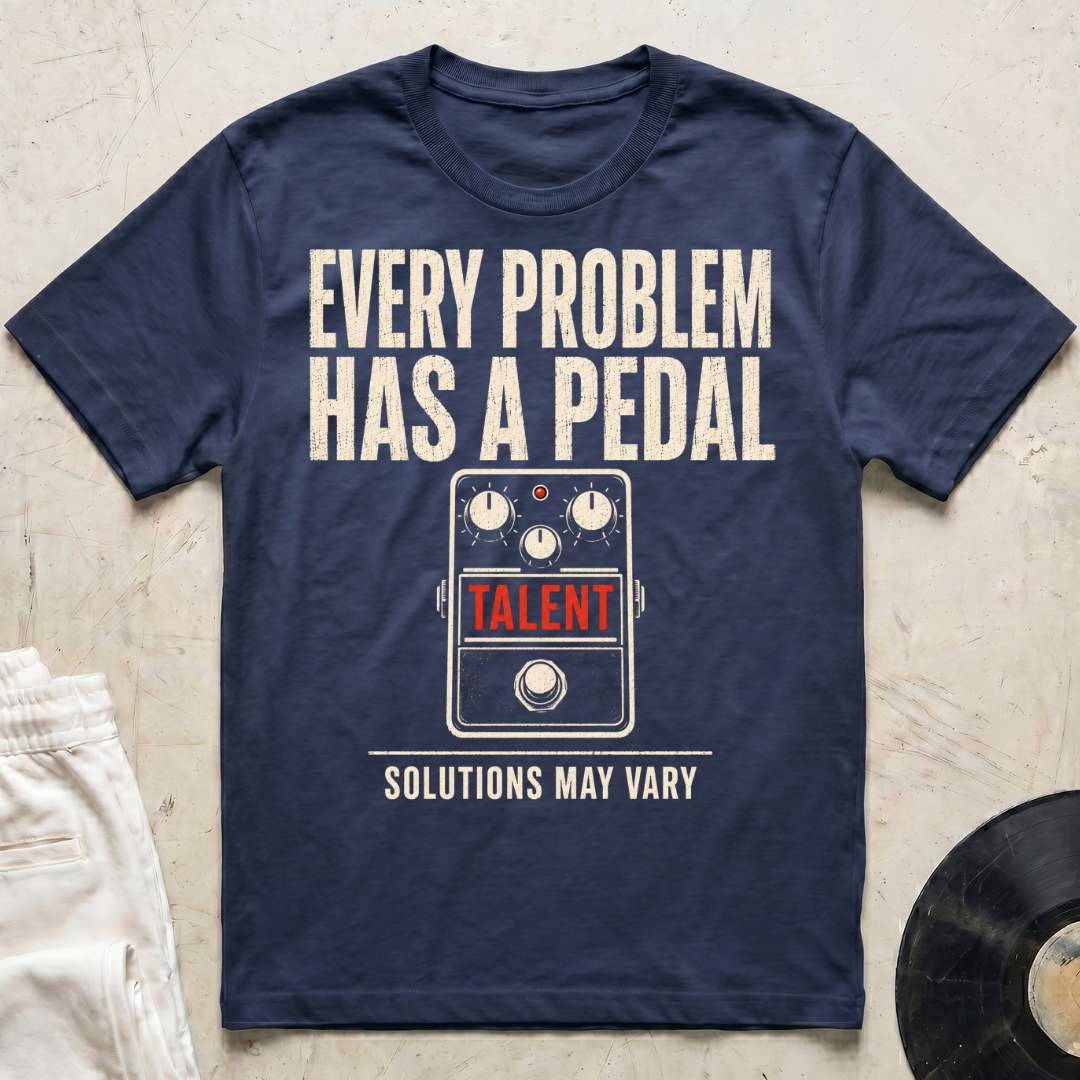 Every Problem Has A Pedal T-Shirt