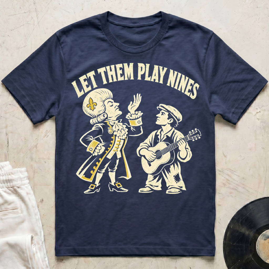 Let Them Play Nines T-Shirt
