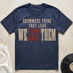 We Let Them T-Shirt