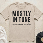 Mostly In Tune T-Shirt