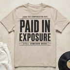 Paid In Exposure T-Shirt