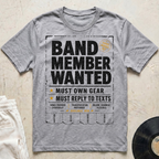 Band Member Wanted T-Shirt