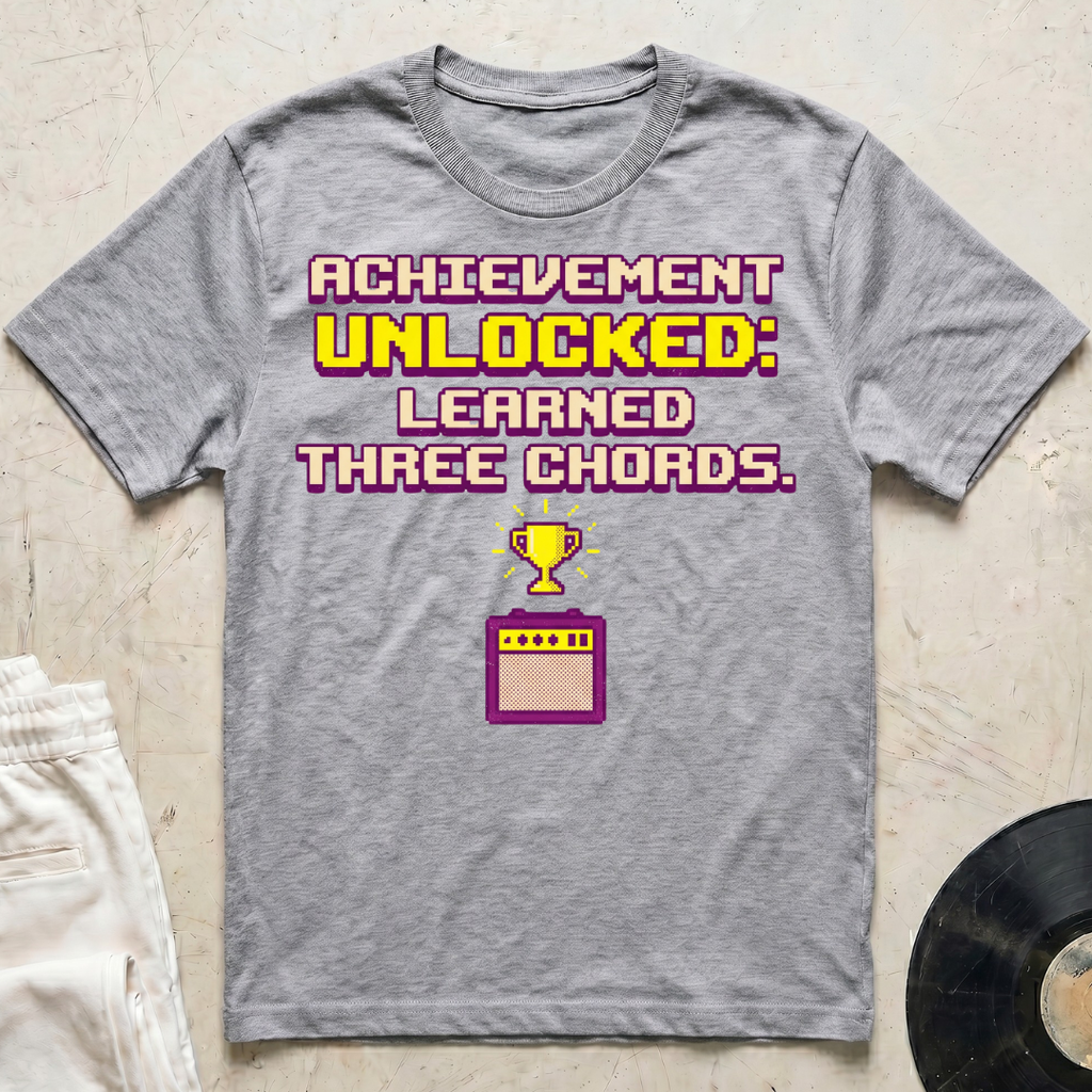 Achievement Unlocked: Learned Three Chords T-Shirt