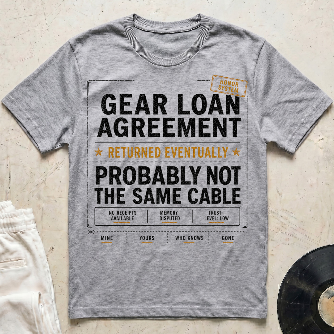 Gear Loan Agreement T-Shirt