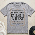 Missed The Changes T-Shirt