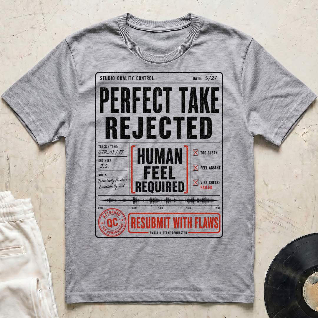 Perfect Take Rejected T-Shirt