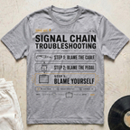 Signal Chain Troubleshooting T-Shirt