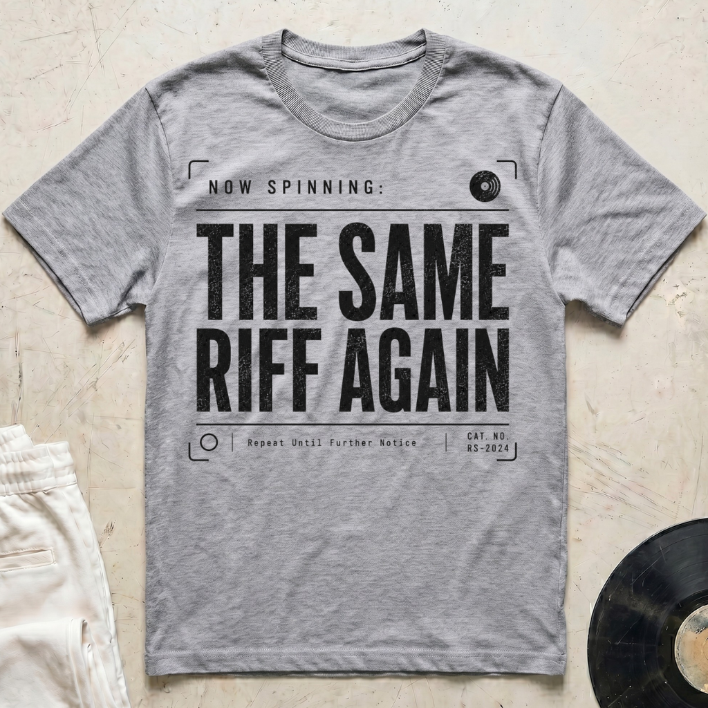 The Same Riff Again T-Shirt