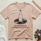Another Bottle. Another Bitchin' Solo T-Shirt