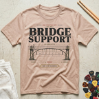 Bridge Support T-Shirt
