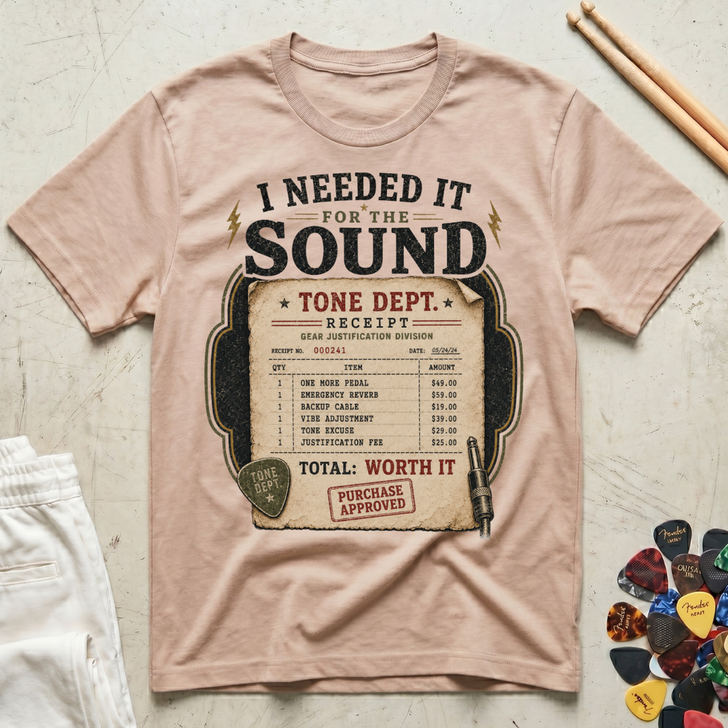 I Needed It For The Sound T-Shirt