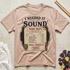 I Needed It For The Sound T-Shirt