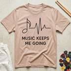 Music Keeps Me Going  T-Shirt