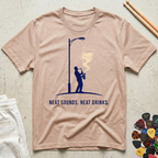 Neat Sounds. Neat Drinks T-Shirt