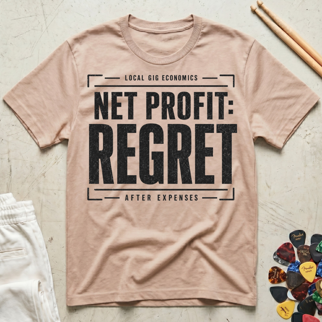 Net Profit: Regret T-Shirt