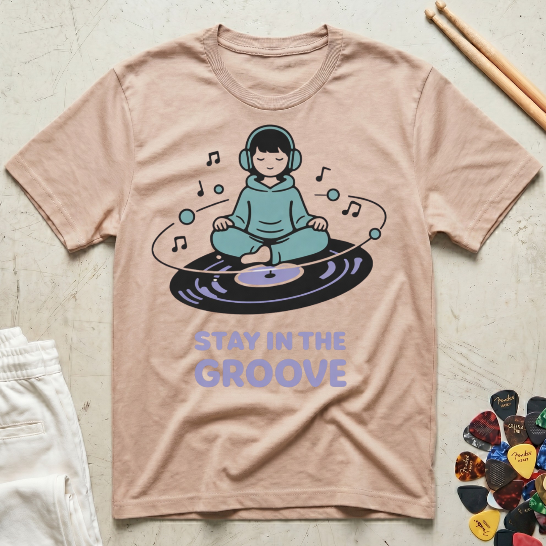 Stay In The Groove T-Shirt