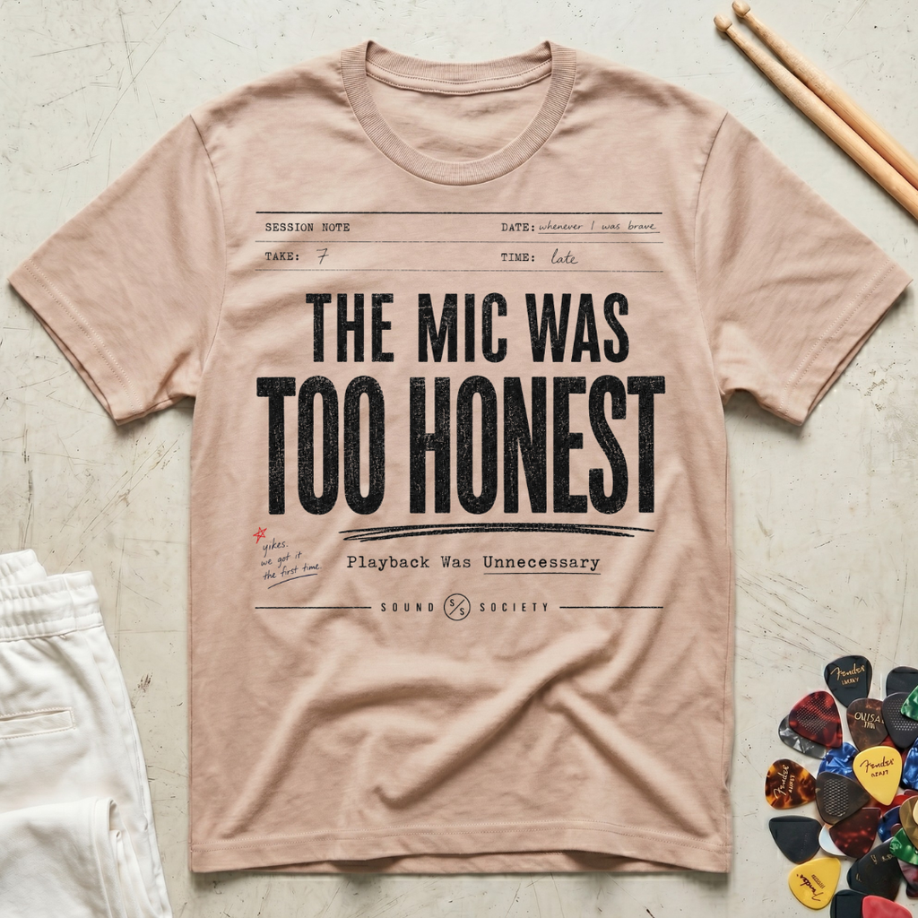 The Mic Was Too Honest T-Shirt