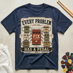 Every Problem Has A Pedal T-Shirt