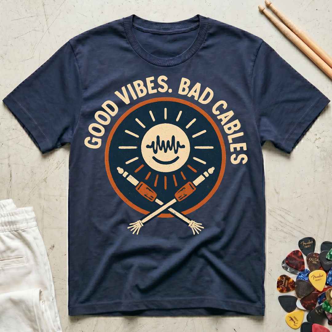 Good Vibes, Bad Cables T-Shirt