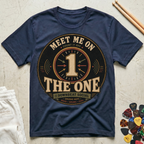 Meet Me On The One T-Shirt