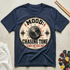 Mood: Chasing Tone T-Shirt