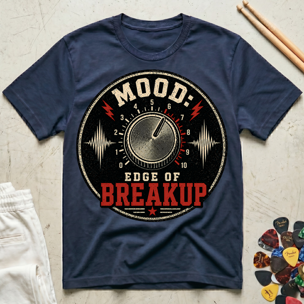 Mood: Edge Of Breakup T-Shirt