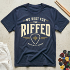No Rest For The Riffed T-Shirt