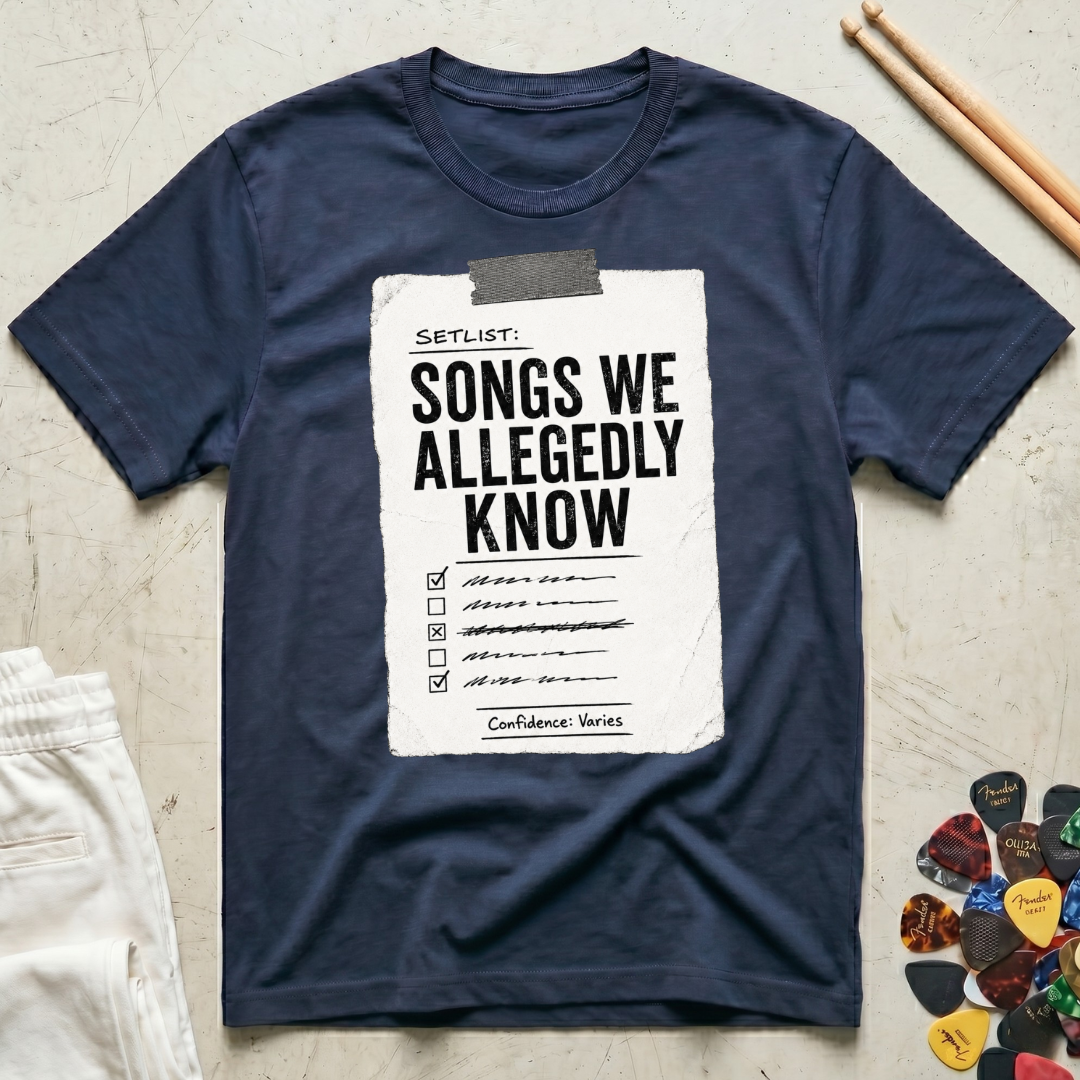 Songs We Allegedly Know T-Shirt