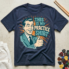 This Is My Practice Shirt Vintage T-Shirt