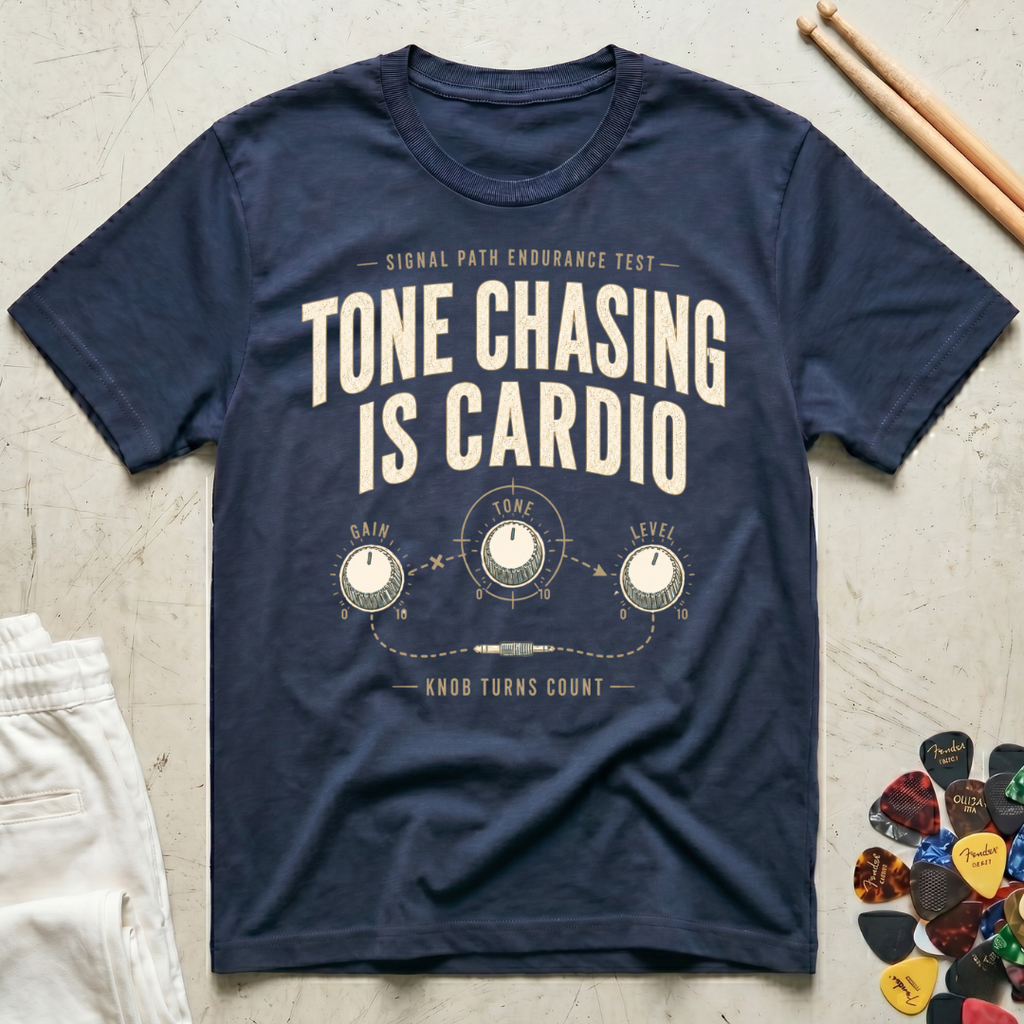 Tone Chasing Is Cardio T-Shirt