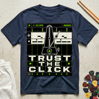 Trust The Click DAW T-Shirt