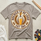 Brewed To Be Loud T-Shirt