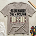 Emotionally Available Only During Guitar Solos T-Shirt