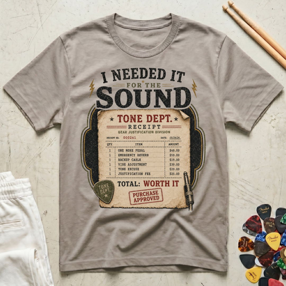 I Needed It For The Sound T-Shirt